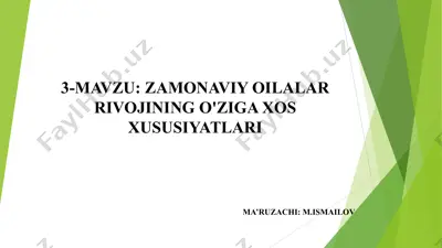 zamonaviy oilalar rivojining o'ziga xos xususiyatlari — PPT