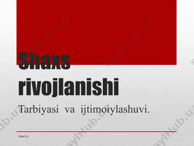 shaxs rivojlanishi, tarbiyasi va ijtimoiylashuvi — PPT