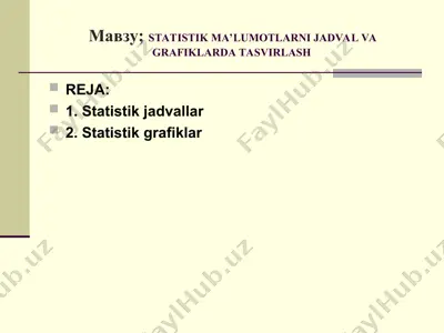 statistik ma’lumotlarni jadval va grafiklarda tasvirlash — PPT