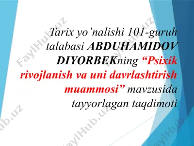 psixik rivojlanish va uni davrlashtirish muammosi — PPTX