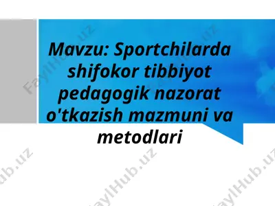 sportchilarda shifokor tibbiyot pedagogik nazorat o'tkazish mazmuni va metodlari — PPTX