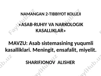 asab sistemasining yuqumli kasalliklari: meningit, ensafelit, miyelit — PPTX