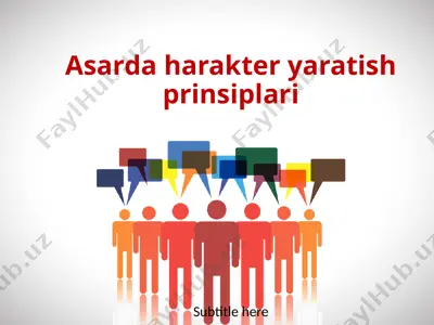 asarda harakter yaratish prinsiplari — PPTX