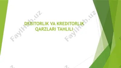 debitorlik va kreditorlik qarzlari tahlili — PPTX