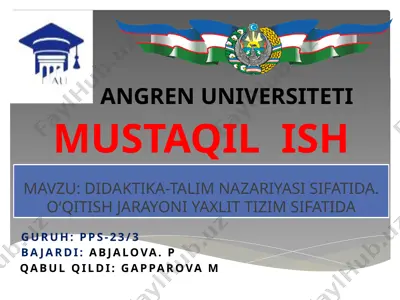 didaktika-ta’lim nazariyasi sifatida. o‘qitish jarayoni yaxlit tizim sifatida — PPTX