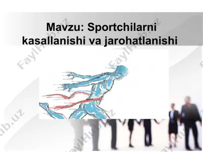 sportchilarning kasallanishi va jarohatlanishi — PPTX