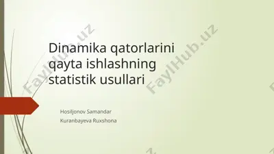 dinamika qatorlarini qayta ishlashning statistik usullari — PPTX