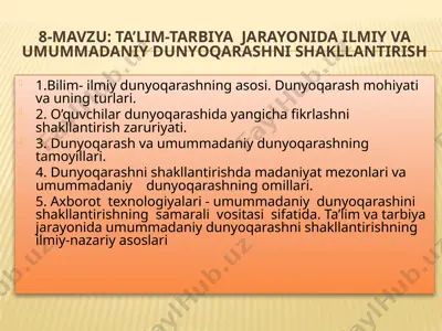 ta’lim-tarbiya jarayonida ilmiy va umummadaniy dunyoqarashni shakllantirish — PPTX