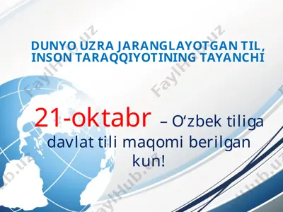 dunyo uzra jaranglayotgan til, inson taraqqiyotining tayanchi — PPTX