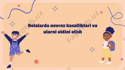 bolalarda nevroz kasalliklari va ularni oldini olish — PPTX