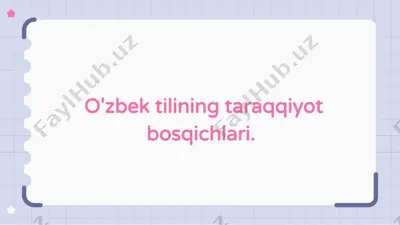 o'zbek tilining taraqqiyot bosqichlari — PPTX