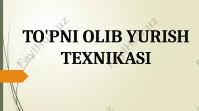 to'pni olib yurish texnikasi — PPTX