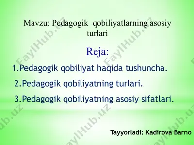 pedagogik qobiliyatlarning asosiy turlari — PPTX