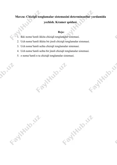 chiziqli tenglamalar sistemasini determinantlar yordamida yechish. kramer qoidasi. — DOCX