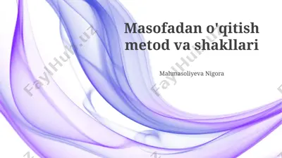masofadan o‘qitish metod va shakllari — PPTX