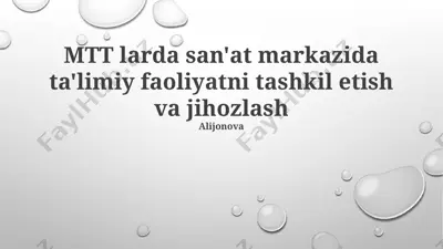 mtt badiiy markazida ta'limiy faoliyatni tashkil etish va jihozlash — PPTX