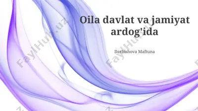 oila davlat va jamiyat ardogʻida — PPTX