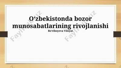 oʻzbekistonda bozor munosabatlarining rivojlanishi — PPTX