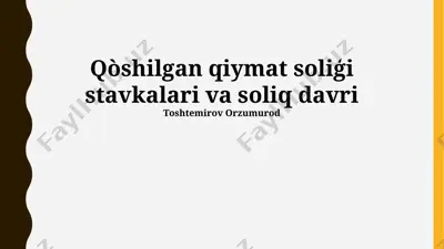 qo‘shilgan qiymat solig‘i stavkalari va soliq davri — PPTX
