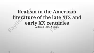 realism in the american literature of the late xix and early xx centuries — PPTX