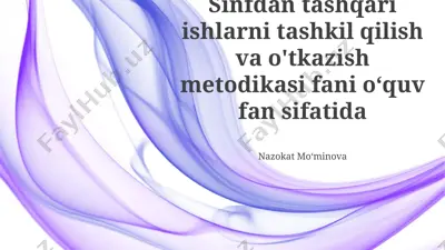 sinfdan tashqari ishlarni tashkil qilish va o'tkazish metodikasi — PPTX