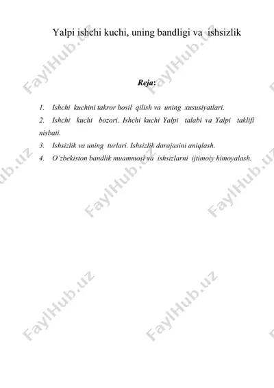 yalpi ishchi kuchi, uning bandligi va  ishsizlik — DOCX