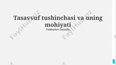 tasavvuf tushunchasi va uning mohiyati — PPTX