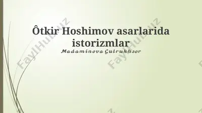 oʻtkir hoshimov asarlarida istorizmlar — PPTX