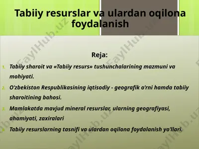 tabiiy resurslar va ulardan oqilona foydalanish — PPTX