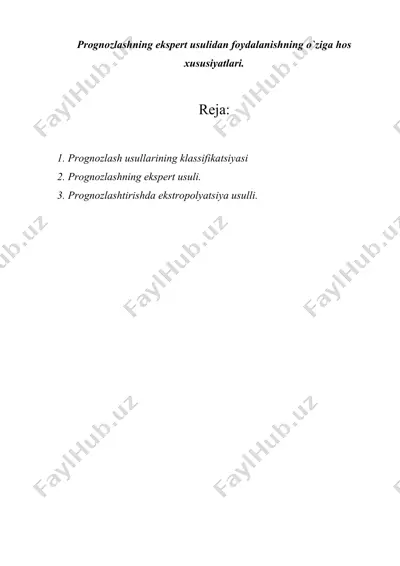 prognozlashning ekspert usulidan foydalanishning o`ziga hos xususiyatlari — DOCX