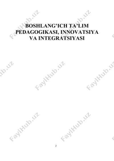 boshlang’ich ta’lim pedagogikasi, innovatsiya va integratsiyasi — DOCX