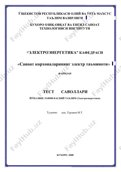 “sanоat korxonalari elektr ta'minoti” fanidagi test savollari — DOCX