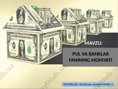 pul va banklar fanining mohiyati — PPTX