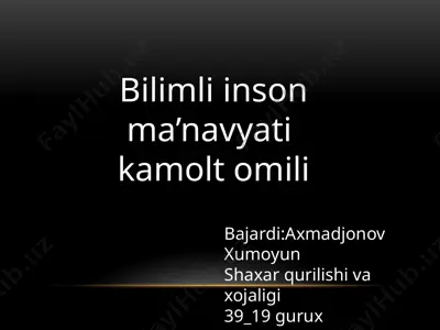 bilimli inson ma’navyati — PPTX