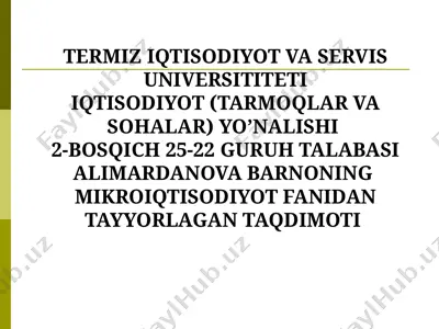 mikro iqtisodiyot fanidan tayyorlagan taqdimot — PPTX