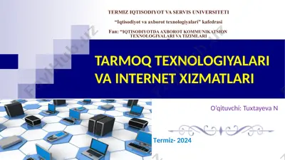 tarmoq texnologiyalari va internet xizmatlari — PPTX