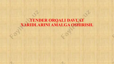 tender orqali davlat xaridlarini amalga oshirish — PPTX