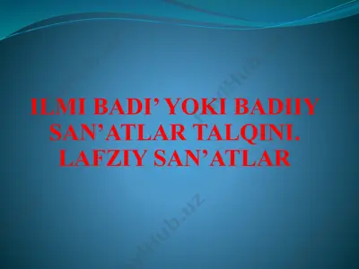 ilmi badi’ yoki badiiy san’atlar talqini — PPTX