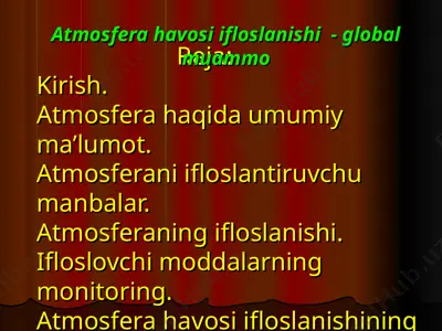 atmosfera havosi ifloslanishi - global muammo — PPT