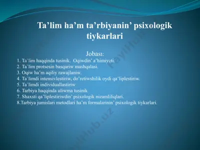 ta’lim ha’m ta’rbiyanin’ psixologik tiykarlari — PPTX