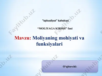 "moliyaning mohiyati va funksiyalari" — PPTX