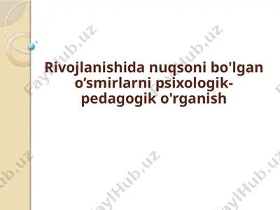 o’smirlarni psixologik-pedagogik o'rganish — PPTX