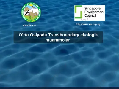 o’rta osiyoda transboundary ekologik muammolar — PPTX