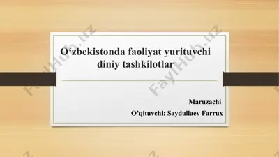 oʻzbekistonda faoliyat yurituvchi diniy tashkilotlar — PPTX