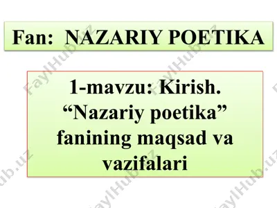 nazariy poetika fanining maqsad va vazifalari — PPTX