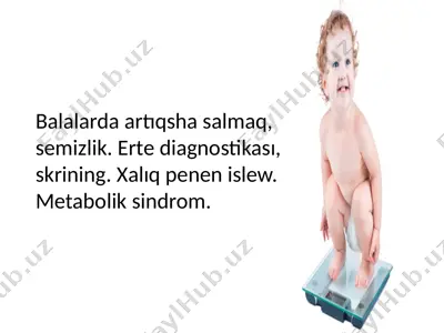 balalarda semizlik va metabolik sindrom — PPTX
