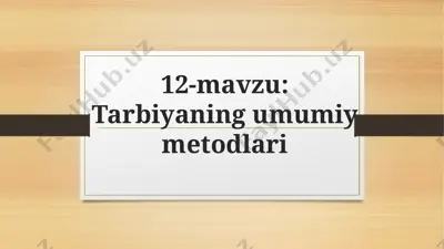 tarbiyaning umumiy metodlari — PPTX