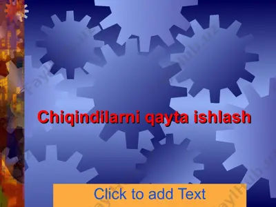 chiqindilarni qayta ishlash — PPT