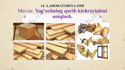 yog‘ochning qurib kichrayishini aniqlash laboratoriyasi — PPTX