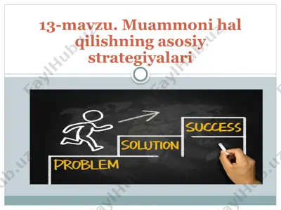 muammo va uning hal qilishining asosiy strategiyalari — PPTX